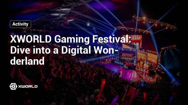 XWORLD Gaming Festival: Unleash the Gamer Within and Dive into a Digital Wonderland