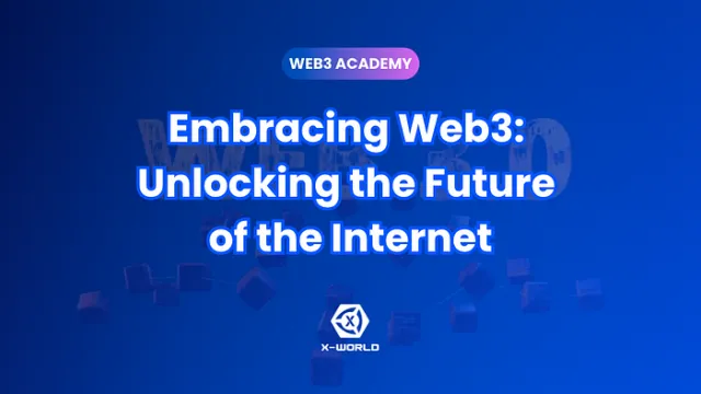 Tiếp nhận Web3: Mở khóa Tương lai của Internet