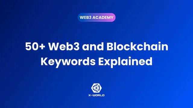 50+ Web3 and Blockchain Keywords Explained